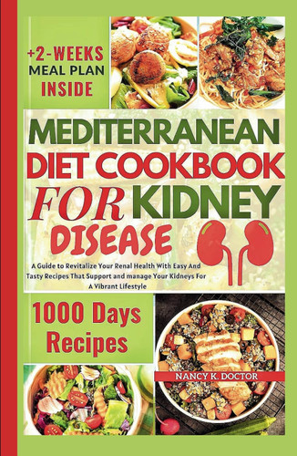 Mediterranean Diet Cookbook for Kidney Disease