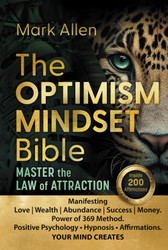 The OPTIMISM MINDSET Bible. Master the Law of Attraction
