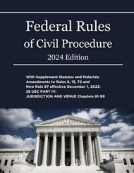 Federal Rules of Civil Procedure 2024 Edition: with Supplement