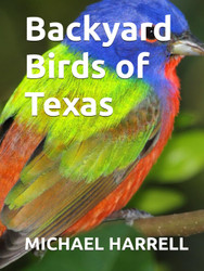 Backyard Birds of Texas (Wildlife of North America)