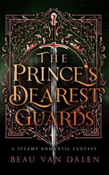 The Prince's Dearest Guards