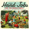Hand Jobs for the Whole Family Volume 2 Hand Jobs for the Whole Family Volume 2
