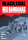 Black Coal and Red Bandanas: An Illustrated History of the West