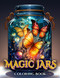 Magic Jar Adults Coloring Book: With Relaxing Whimsical Fantasy Scenes