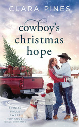 Cowboy's Christmas Hope: Trinity Falls Sweet Romance - Icicle