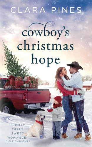 Cowboy's Christmas Hope: Trinity Falls Sweet Romance - Icicle