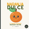 Naranja Dulce A Famous Spanish Nursery Rhyme for Children Babies