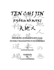 Ten Chi Jin Ryaku No Maki: Bujinkan Dojo Shinden Kihon