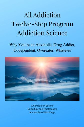 All Addiction Twelve-Step Program Addiction Science