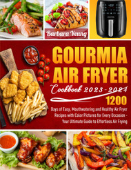 Gourmia Air Fryer Cookbook 2023-2024