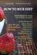 How To Rice Diet: A Diet Therapy from Dr. Walter Kempner Kidney