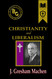 Christianity and Liberalism (Black & Gold Classics)