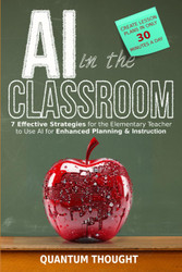 AI in the Classroom: 7 Effective Strategies for the Elementary