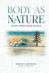 Body As Nature: A Body Appreciation Journal