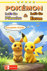 Game guide for Pokemon Let's Go Pikachu and Let's Go Eevee