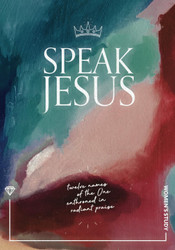 SPEAK JESUS