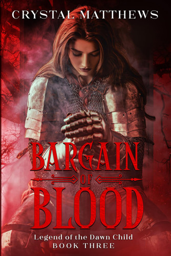 Bargain of Blood: Legend of the Dawn Child Book Three