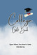 College Gift Book: Open When You Need A Little Pick Me Up