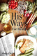 His Ways For Health: The Creator's Biblical Approach to Holistic Well