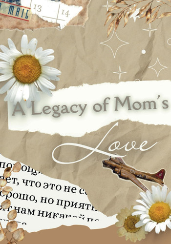 A Legacy of Mom's Love