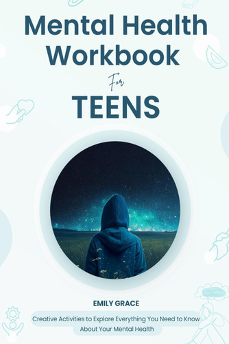 Mental Health Workbook for Teens