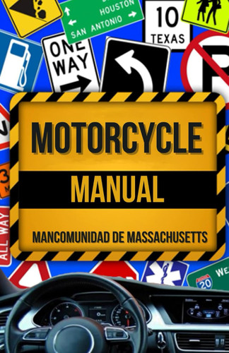 Motorcycle Manual (Massachusetts Driver Handbook)