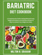 Bariatric Diet Cookbook