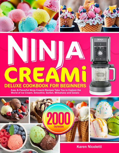 Ninja Creami Deluxe Cookbook for Beginners