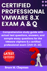 Certified Vmware 8.X Exam Q and A