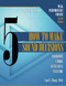 Volume 5: How to Make Sound Decisions: Peak Performance Course for