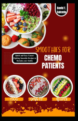 Smoothies for Chemo Patients