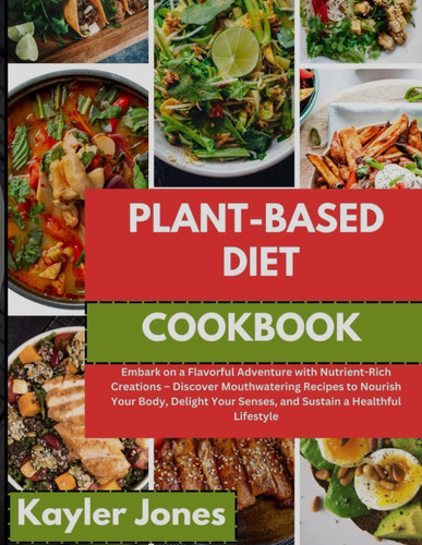 Plant-Based Diet Cookbook