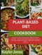 Plant-Based Diet Cookbook