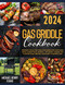 Gas Griddle Cookbook
