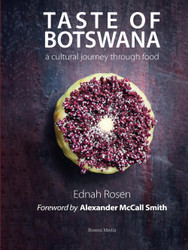 Taste Of Botswana: a cultural journey through food