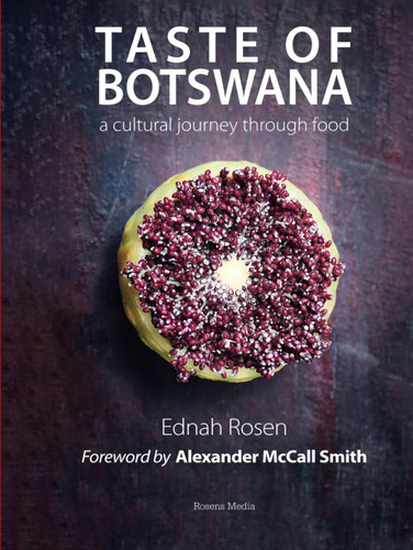Taste Of Botswana: a cultural journey through food