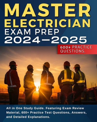 Master Electrician Exam Prep 2024-2025