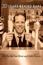 30 Years Behind Bars: A New York City Bartender's tales