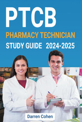 Pharmacy Technician Study Guide PTCB 2024-2025