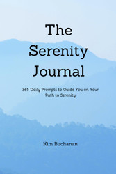 The Serenity Journal: 365 Daily Prompts to Guide You on Your Path to