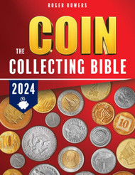 The Coin Collecting Bible