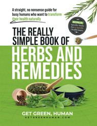 The Really Simple Book of Herbs and Remedies