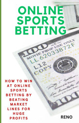 Online Sports Betting: How To Win At Online Sportsbetting By Beating