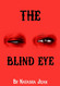 The Blind Eye