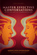 Master Effective Conversations With the Art of Communication