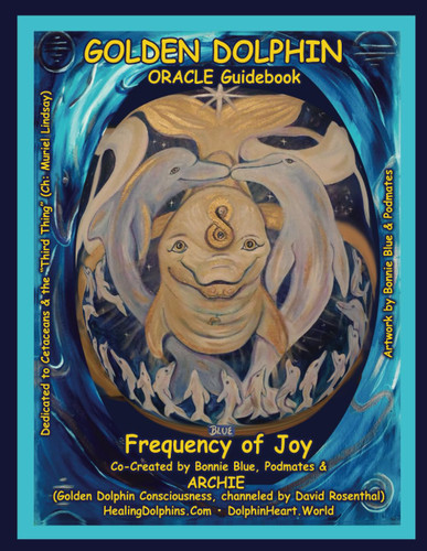 Golden Dolphin Oracle Guide Book: Frequency of Joy