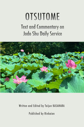 OTSUTOME - Jodo Shu Daily Service: Text and Commentary