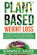 Plant-Based Weight Loss