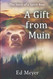 A Gift from Muin: Story of a Spirit Bear