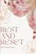 Rest and Reset: A Self-Care Journal for Women